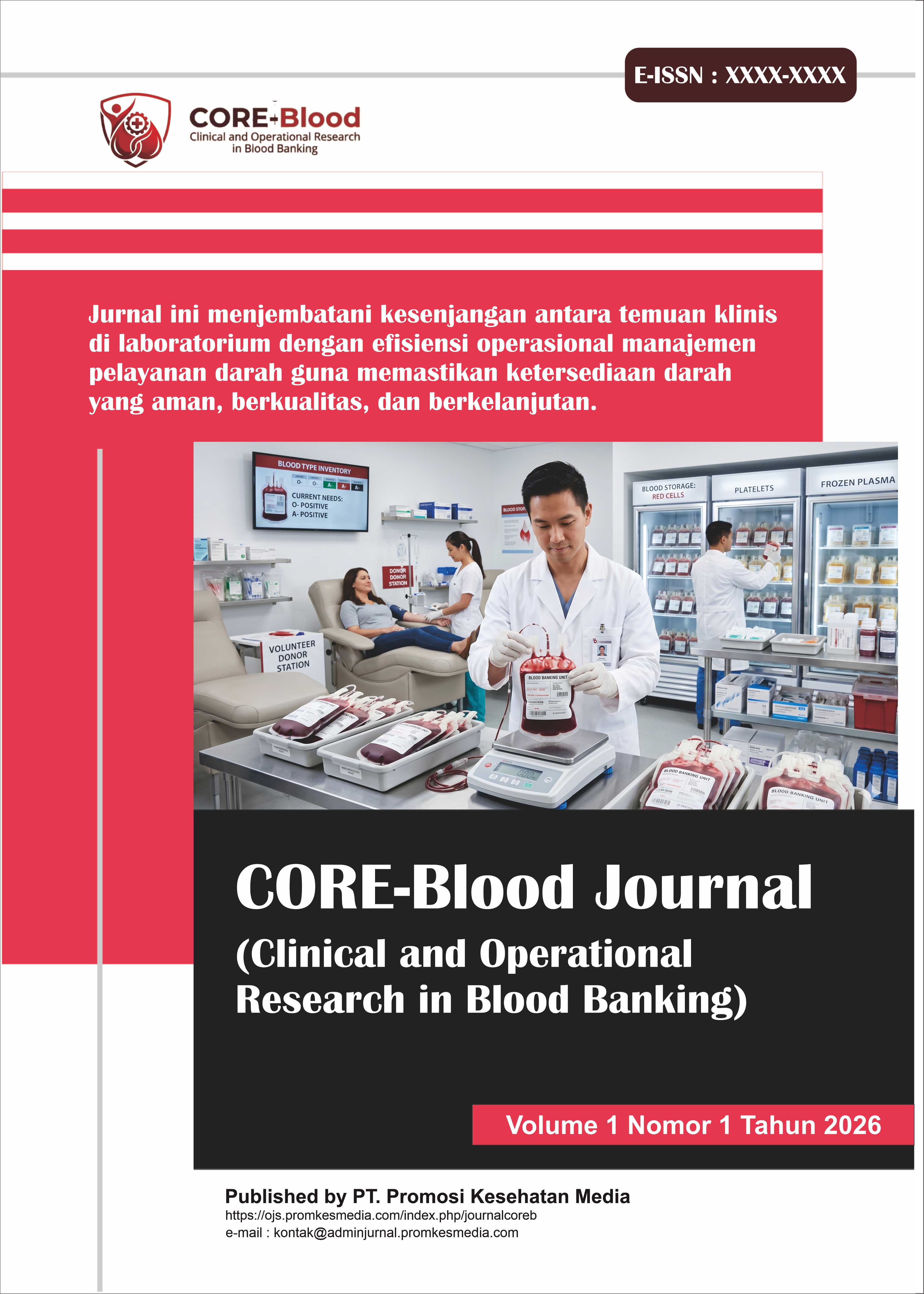 					View Vol. 1 No. 1 (2026): CORE-Blood Journal (Clinical and Operational Research in Blood Banking) 
				