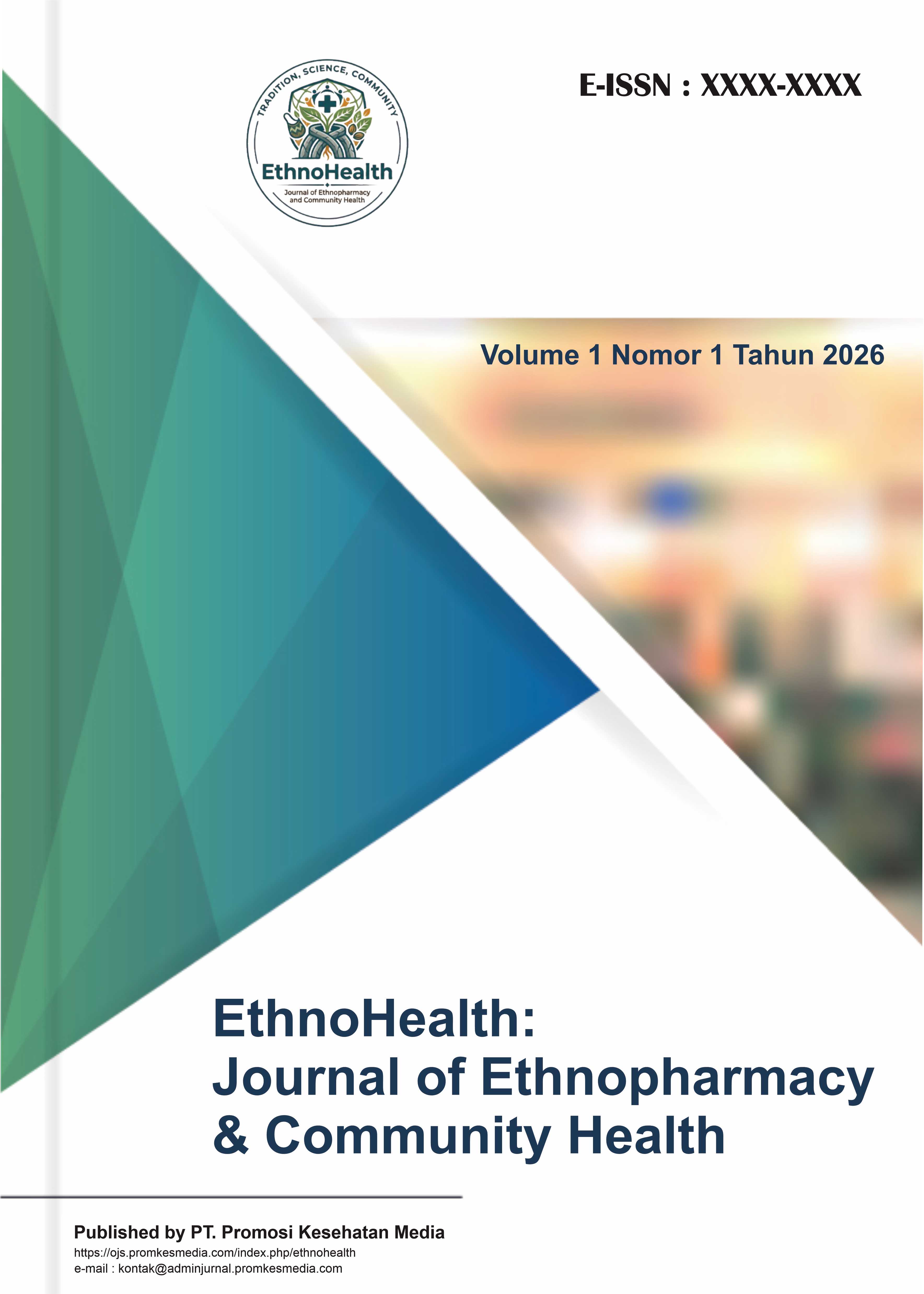					View Vol. 1 No. 1 (2026):  EthnoHealth: Journal of Ethnopharmacy and Community Health
				
